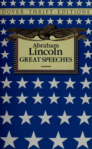 Abraham Lincoln: Great speeches (1991, Dover Publications)