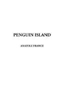 Anatole France: Penguin Island (Paperback, 2002, IndyPublish.com)