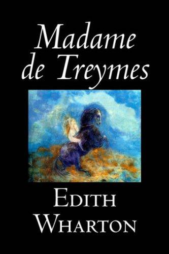 Edith Wharton: Madame de Treymes (Hardcover, 2006, Aegypan)