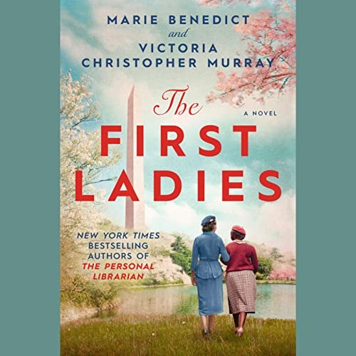 Tavia Gilbert, Robin Miles, Marie Benedict, Victoria Christopher Murray: The First Ladies (AudiobookFormat, Penguin Audio)