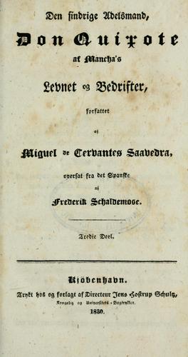 Miguel de Cervantes: Den sindrige adelsmand, Don Quixote, af Mancha's levnet og bedrifter (Danish language, 1829, J.H. Schultz)