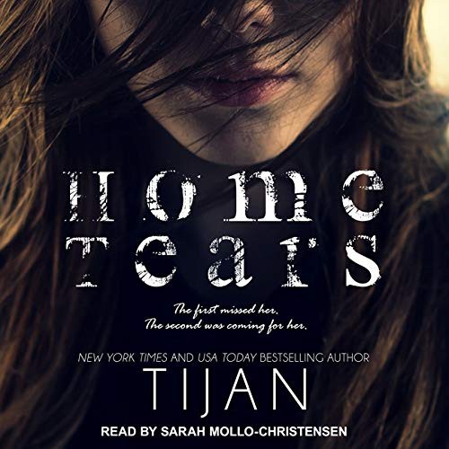 Sarah Mollo-Christensen, Tijan: Home Tears Lib/E (AudiobookFormat, 2017, Tantor Audio)