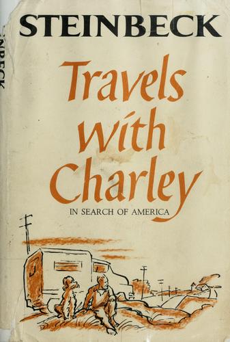 John Steinbeck: Travels with Charley (1962, Viking Press)