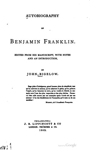 Benjamin Franklin: Autobiography of Benjamin Franklin (1868, J.B. Lippincott & Co., Trübner & Co.)