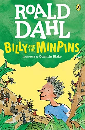 Quentin Blake, Roald Dahl: Billy and the Minpins (Paperback, 2019, Puffin Books)