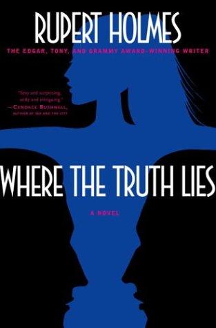 Rupert Holmes: Where the Truth Lies (Paperback, 2003, Random House Group)