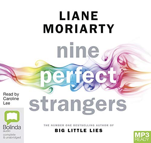 Liane Moriarty: Nine Perfect Strangers (AudiobookFormat, Bolinda audio)