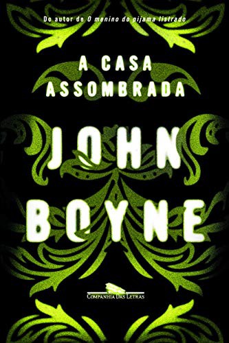 John Boyne: A Casa Assombrada (Paperback, Companhia das Letras2)