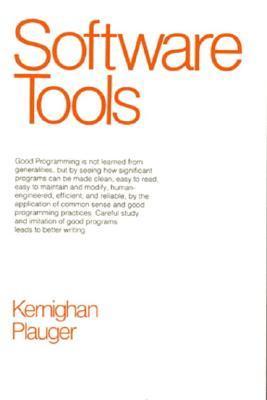 Brian W. Kernighan, P.J. Plauger: Software Tools (Paperback, 1976)