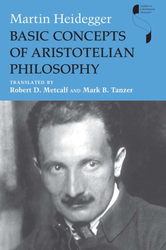 Martin Heidegger: Basic Concepts of Aristotelian Philosophy (2009, Indiana University Press)