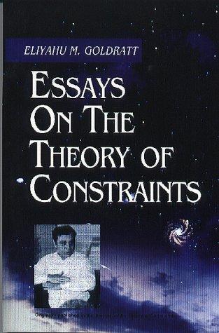 Eliyahu M. Goldratt: Essays on the Theory of Constraints (Paperback, 1998, North River Press)