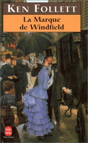 Ken Follett: La Marque de Windfield (Paperback, 1996, LGF)