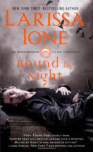 Larissa Ione: Bound by Night (Paperback, 2013, Pocket Books)