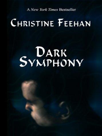 Christine Feehan: Dark symphony (2003, Thorndike Press)