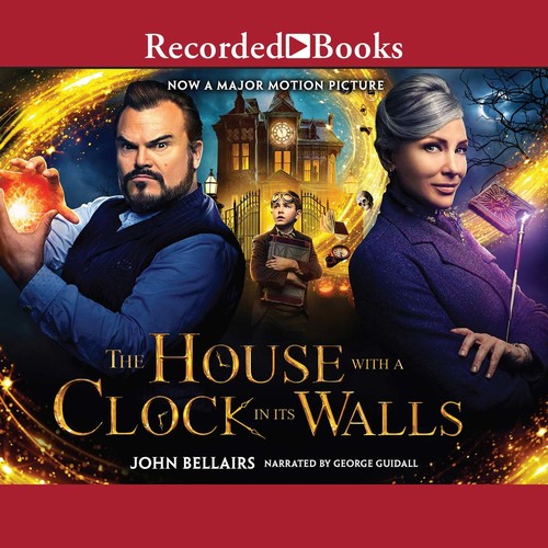 John Bellairs: The House with a Clock in Its Walls (EBook, 2018, Recorded Books)