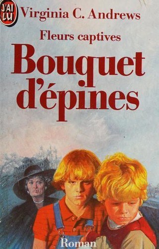 V. C. Andrews: Fleurs captives (Paperback, French language, 1988, J'ai lu)