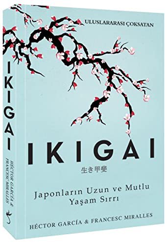 Francesc Miralles - undifferentiated, Hector Garcia - undifferentiated: Ikigai (Paperback, 2017, İndigo Kitap)