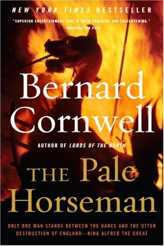 Bernard Cornwell: The Pale Horseman (The Saxon Chronicles Series #2) (2006, HarperCollins)