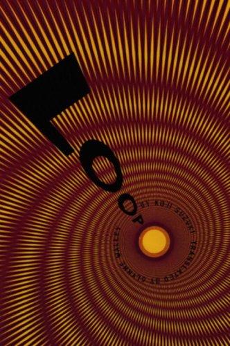 Kōji Suzuki: Loop  ('Ring' series, Book 3) (Hardcover, 2005, Vertical)