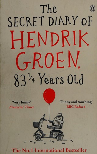 Hendrik Groen, Hester Velmans: Secret Diary of Hendrik Groen (2017, Penguin Books, Limited)