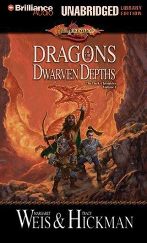 Margaret Weis, Tracy Hickman: Dragons of the Dwarven Depths (AudiobookFormat, Brilliance Audio on CD Unabridged Lib Ed)