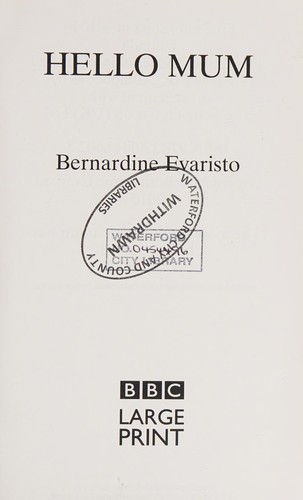 Bernardine Evaristo: Hello mum (2010, Shortlist)