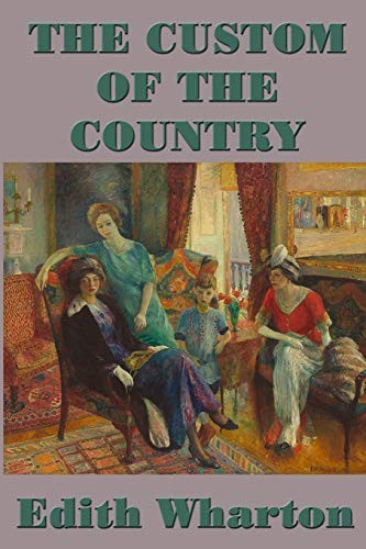 Edith Wharton: The Custom of the  Country (Paperback, 2018, SMK Books)