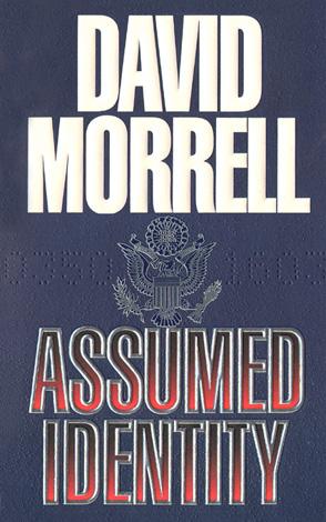 David Morrell: Assumed Identity (EBook, 2001, Grand Central Publishing)