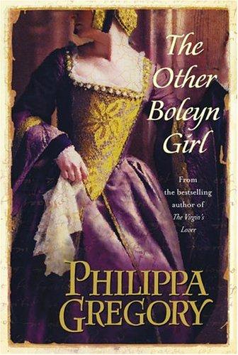 Philippa Gregory: The other Boleyn girl (2004, Simon & Schuster)