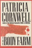 Patricia Daniels Cornwell: The body farm (1995, Chivers)