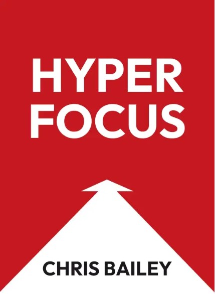 Chris Bailey: Hyperfocus (Hardcover, 2018, Random House Canada)