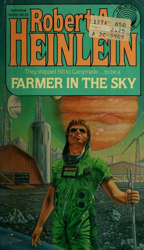 Robert A. Heinlein: Farmer in the Sky (Paperback, 1975, Ballantine Books)