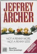 Jeffrey Archer: Not a Penny More R\P (Hardcover, 1994, HarperCollins)