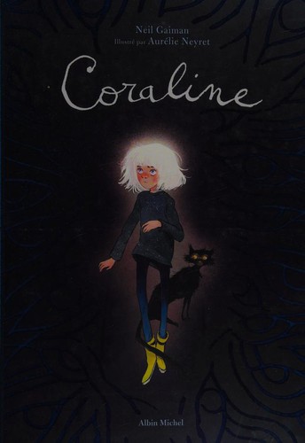 Neil Gaiman: Coraline (French language, 2020, Albin Michel)