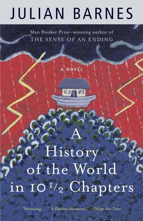 Julian Barnes: A history of the world in 10 1/2 chapters