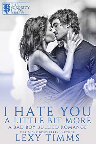 Book Cover By Design, Lexy Timms: I Hate You a Little Bit More (2019, Independently Published)