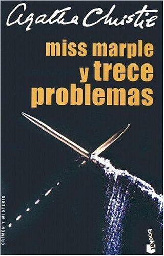 Agatha Christie: Miss Marple y Trece Problemas (Crimen y Misterio) (Paperback, Spanish language, 2004, Booket)