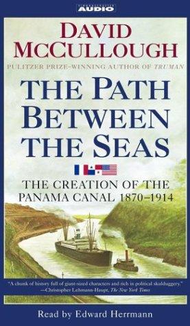 David McCullough: The Path Between the Seas  (AudiobookFormat, 2003, Simon & Schuster Audio)