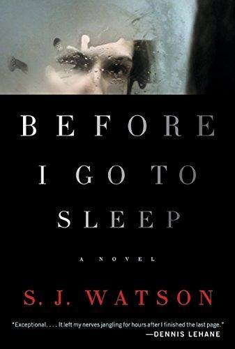 S. J. Watson: Before I Go to Sleep (2011)