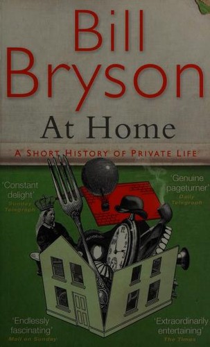 Bill Bryson: At Home (Paperback, 2011, Black Swan)