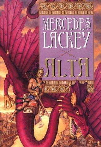 Mercedes Lackey: Alta (Hardcover, 2004, DAW Hardcover)