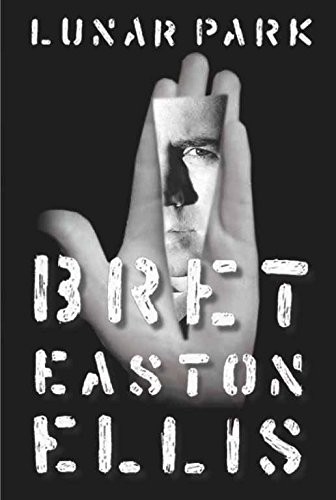 Bret Easton Ellis: Lunar Park (Paperback, 2006, Pan Macmillan)