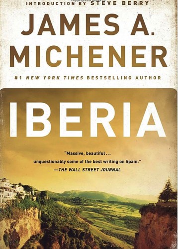 James A. Michener: Iberia (2015, Dial Press)