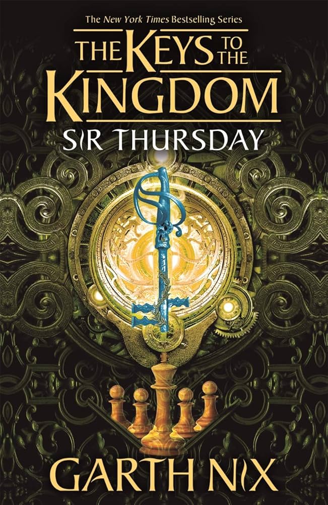 Garth Nix: Sir Thursday (The Keys To The Kingdom, Book 4) (2007, Scholastic Paperbacks)