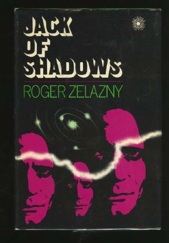 Roger Zelazny: Jack of Shadows (1972, New American Library)