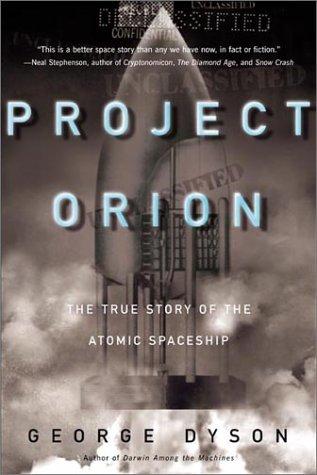 George Dyson: Project Orion (Paperback, 2003, Owl Books)