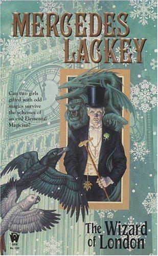 Mercedes Lackey: The Wizard of London (Elemental Masters, Book 4) (Paperback, 2006, DAW)