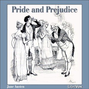 Jane Austen: Pride and Prejudice (AudiobookFormat, 2006, LibriVox)