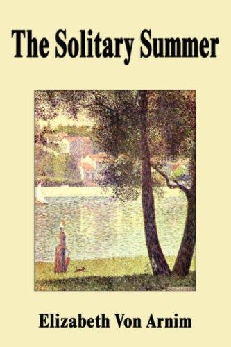 Elizabeth von Arnim: The Solitary Summer (Paperback, 2007, FQ Classics)