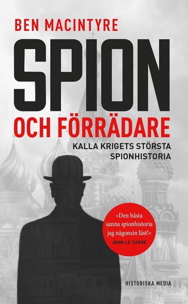 Ben Macintyre: Spion och förrädare (EBook, Swedish language, 2019, Historiska media)